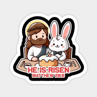 Matthew 28:6 He Is Risen Magnet