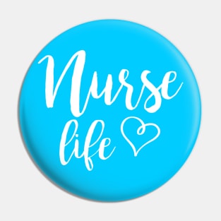 Nurse Life Pin