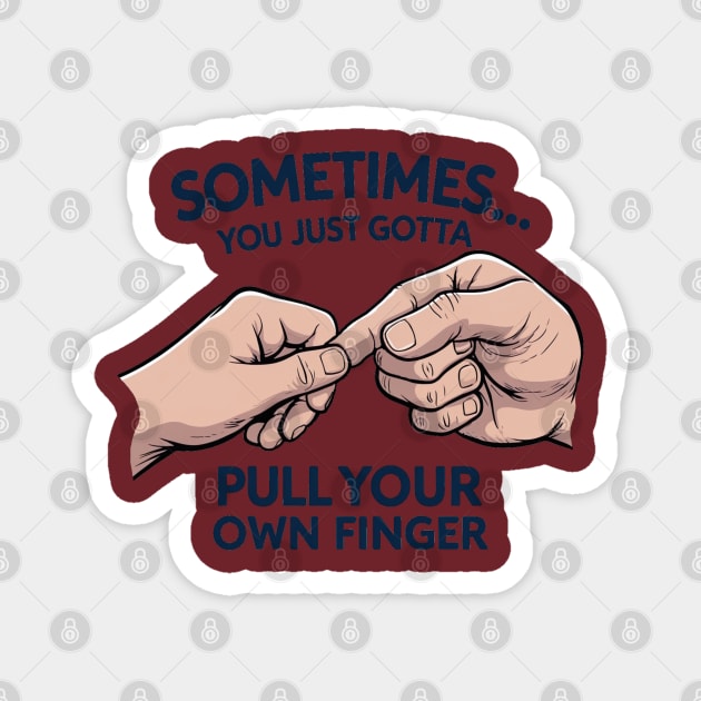 Pull your Own Finger Magnet by faithfamilyhomedesigns