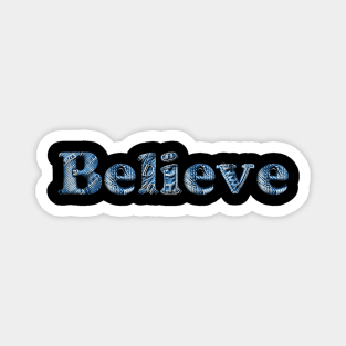 Believe - Denim Jean Shade Magnet