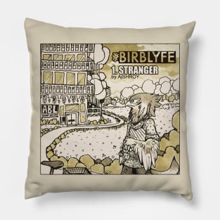 BIRBLYFE #1: Stranger Pillow