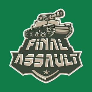 final assault T-Shirt