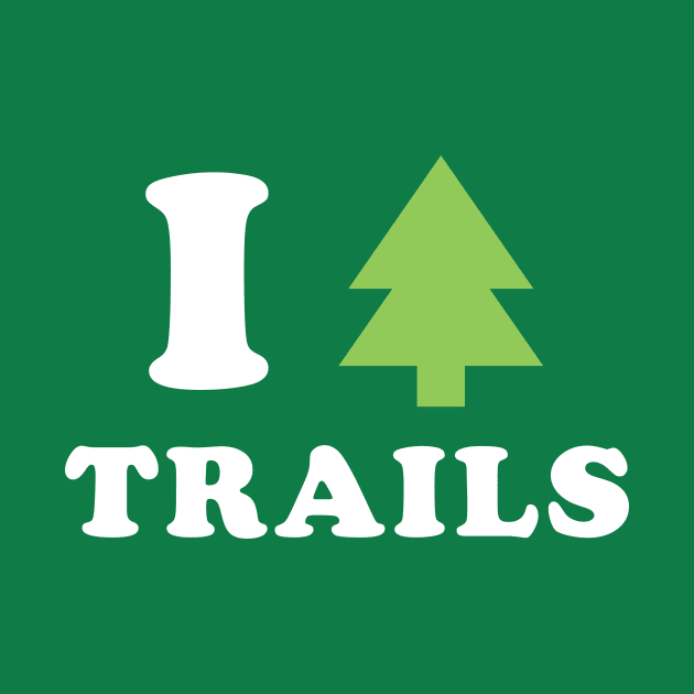 I love trails by PodDesignShop