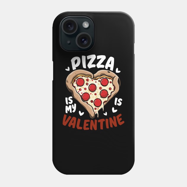 Pizza Is My Valentine Funny Valentines Day Heart Shape 2024 Phone Case by Neldy