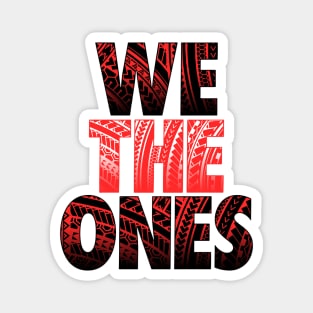 we the ones Magnet