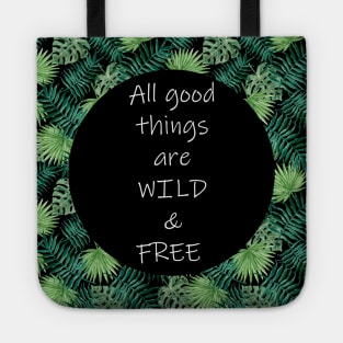 Wild and free Tote