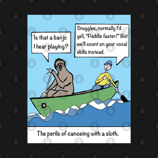 Canoeing. The perils of canoeing with a sloth by SpookySkulls