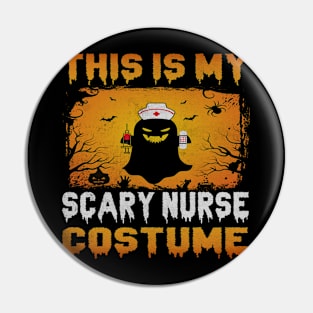 This Is My Scary Nurse Costume Fun Halloween Men Women Girls Pin