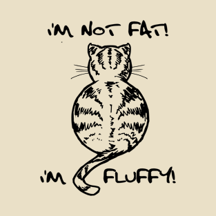 I'm fluffy T-Shirt