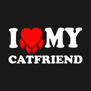 I Love My Cat Friend Costum,Funny Design With cat Nail heart T-Shirt