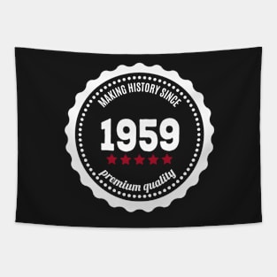 Making history since 1959 badge Tapestry