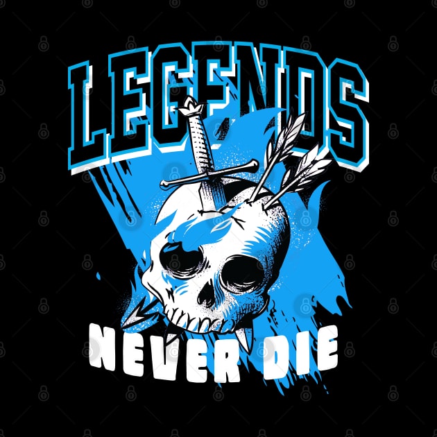 Legends Never Die Dark Powder Blue by funandgames