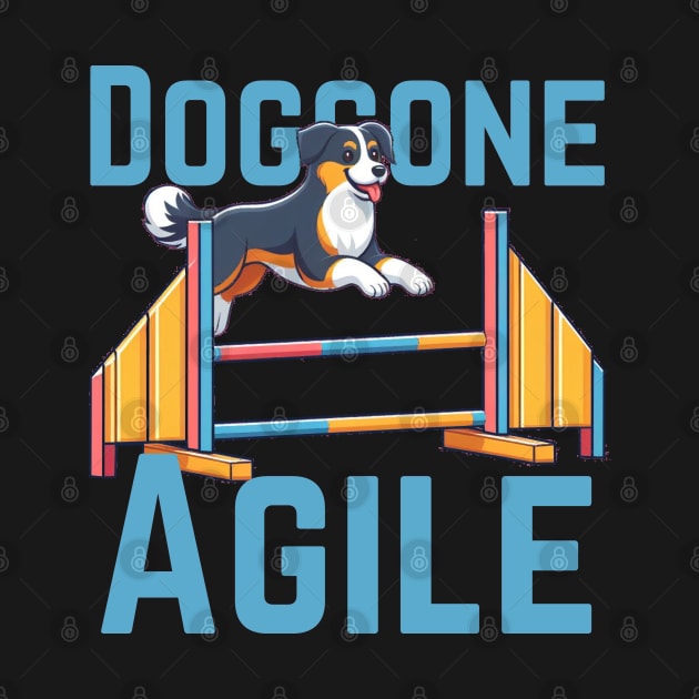 Doggone Agile | Mens Womens Funny Dog Agility by CP6Design