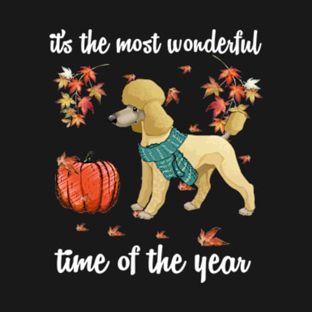 Poodle Dog Autumn Fall Most Wonderful Time Maple Gift by AstridLdenOs