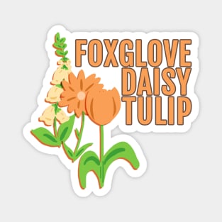 Foxglove Daisy Tulip Magnet