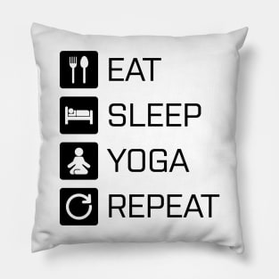 Eat Sleep Yoga Repeat - black Pillow