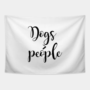 Dogs greater than people Tapestry