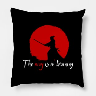 The way is in training - Miyamoto Musashi. Pillow