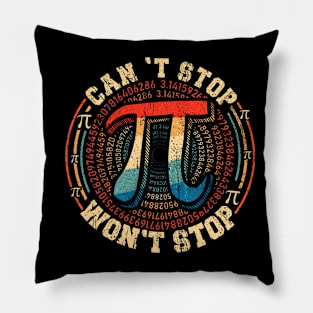 Can't Stop Pi Won't Stop Math Pi Day Funny Maths Pillow