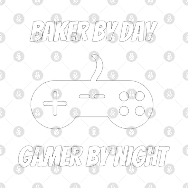 Baker By Day Gamer By Night by Petalprints