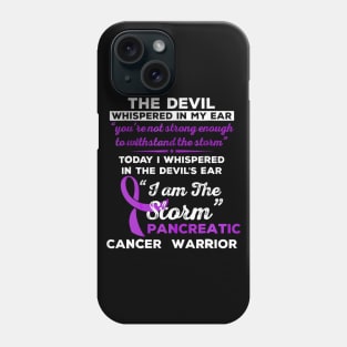 I Am the Storm Pancreatic Cancer Warrior Phone Case