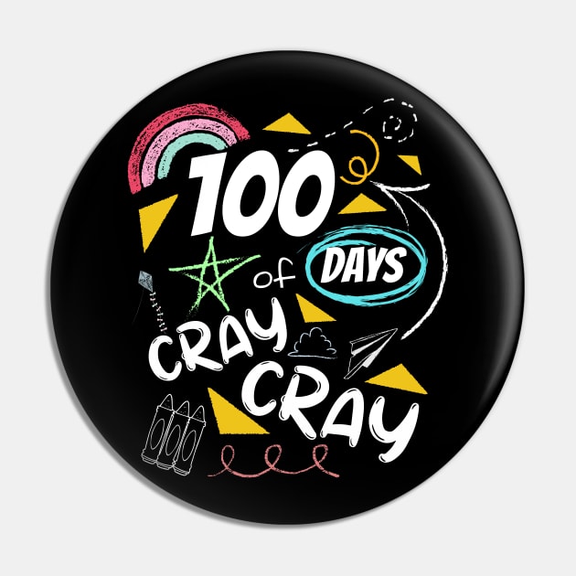 100 Days of Cray Cray shirt - back to school - children gift Pin by BalmyBell