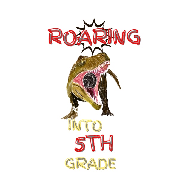 Roaring Into 5th Grade by thegambertyco@gmail.com