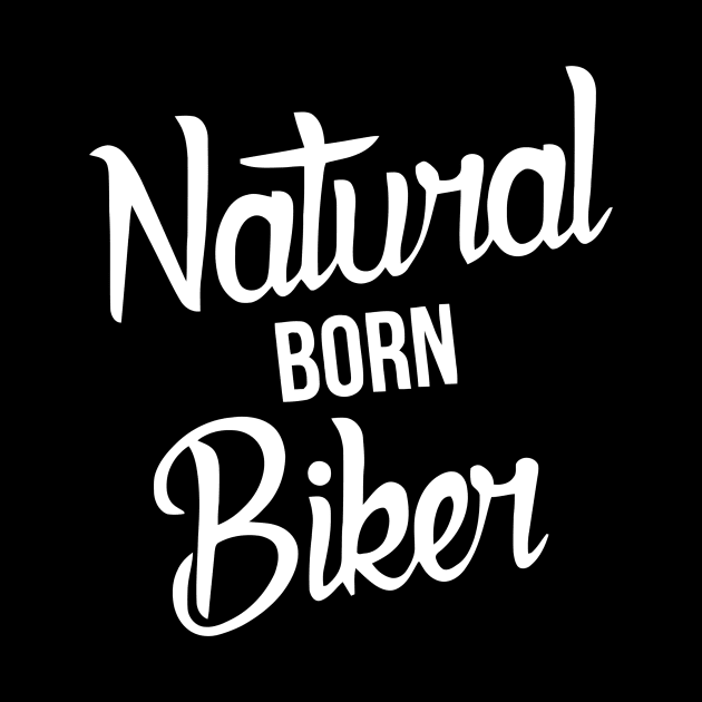 Natural Born Biker by Ramateeshop