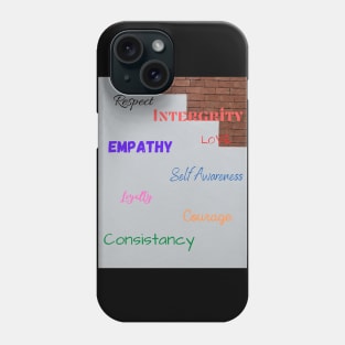 respect, honesty, empathy, loyalty Phone Case