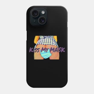 Kiss My Mask - Alternate Version Phone Case