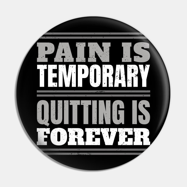 Pain is Temporary Quitting Lasts Forever - workout shirt gym shirt inspirational shirt motivational shirt quote saying Pin by ballhard