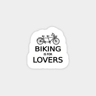 biking is for lovers, tandem bicycle, word art, text design Magnet