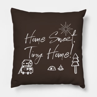 Home Sweet, Tiny Home Camping Wildlife Nature Tshirt Gift Pillow