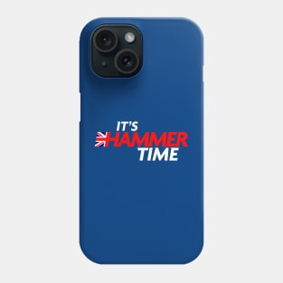 It's Hammer Time Phone Case