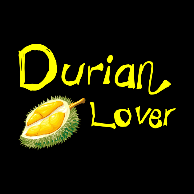 DURIAN LOVER by HAIFAHARIS