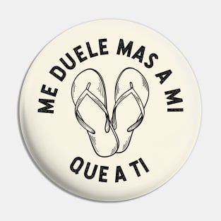 Me duele mas a mi que a ti - vintage design Pin