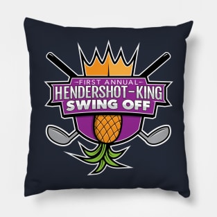 First Annual Hendershot-King Swing Off Official Shirt Pillow