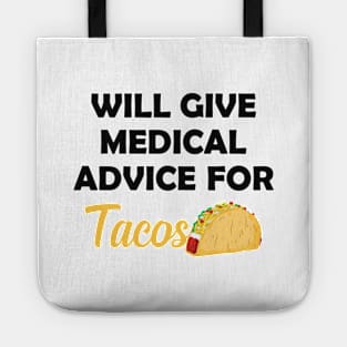 Taco and Medical doctor - Will give medical advice for tacos Tote