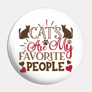 Cats Are My Favorite People Pin