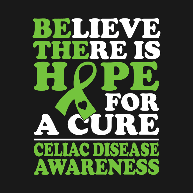 Believe There Is Hope Celiac Disease Awareness by mateobarkley67