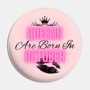 Queens are born in October - Quote Pin