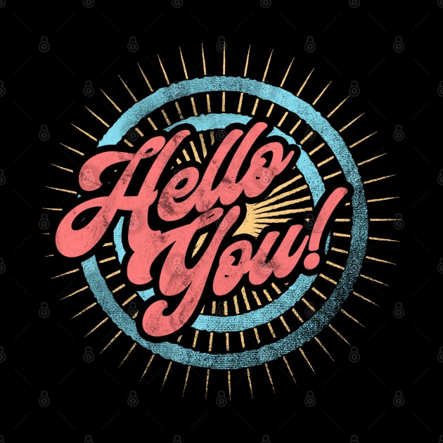 Hello You Typography by karutees