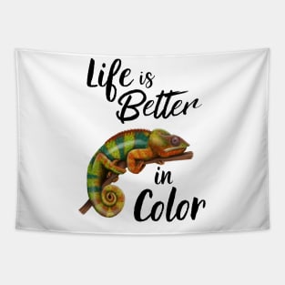 Chameleon Life Is Better In Color Tapestry