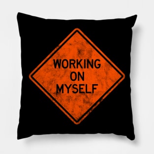 Working On Myself Pillow