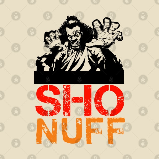 Sho nuff t-shirt by Dede gemoy