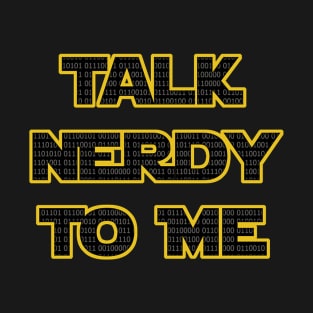 Talk Nerdy To Me T-Shirt