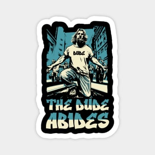 The Dude Abides 90's Rap Hip-hop Style Funny Big Lebowski Magnet