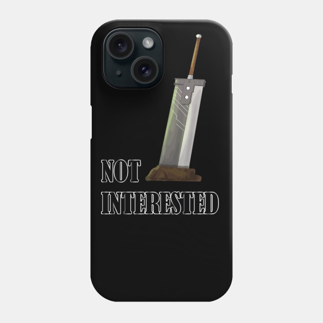 Not Interested Witty Final Fantasy VII Quote Phone Case by Kidrock96