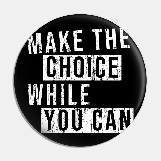 Make the choice while you can! Pin by wondrous