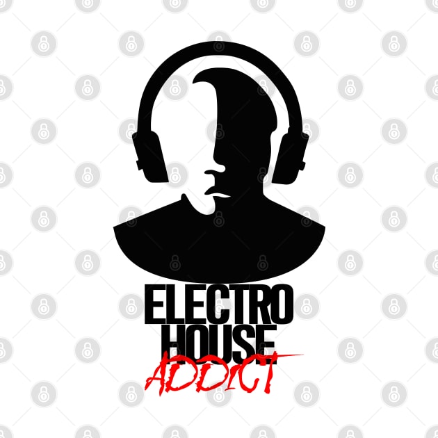 Electro House Addict - Black by SimpleWorksSK